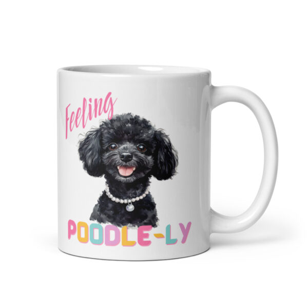 Feeling Poodle-ly Glossy Mug - Image 2